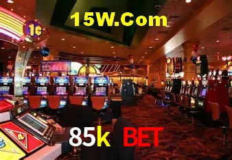 85k bet - cassino ao vivo